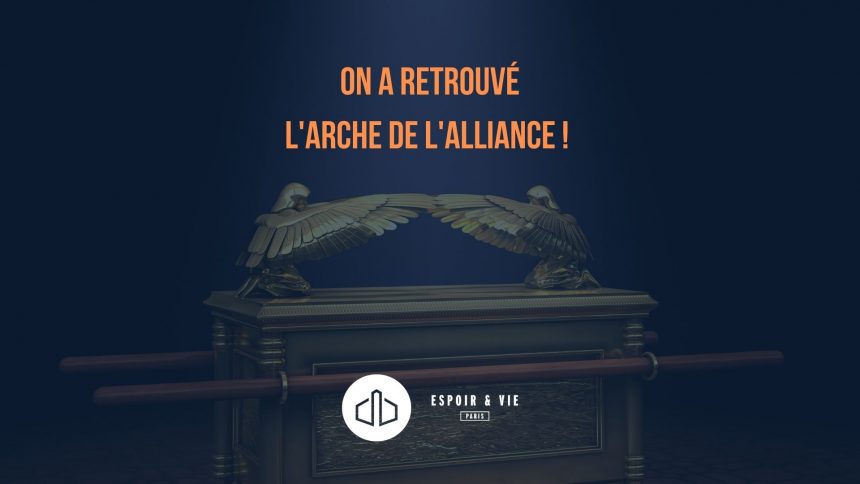 On a retrouvé l’Arche de l’Alliance