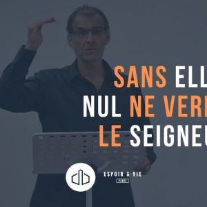 Sans elle nul ne verra le Seigneur (2)