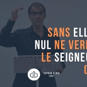 Sans elle, nul ne verra le Seigneur (3)