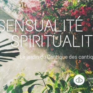 Sensualité et spiritualité